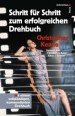 Schritt f�r Schritt zum erfolgreichen Drehbuch